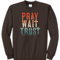Pray Wait Trust
