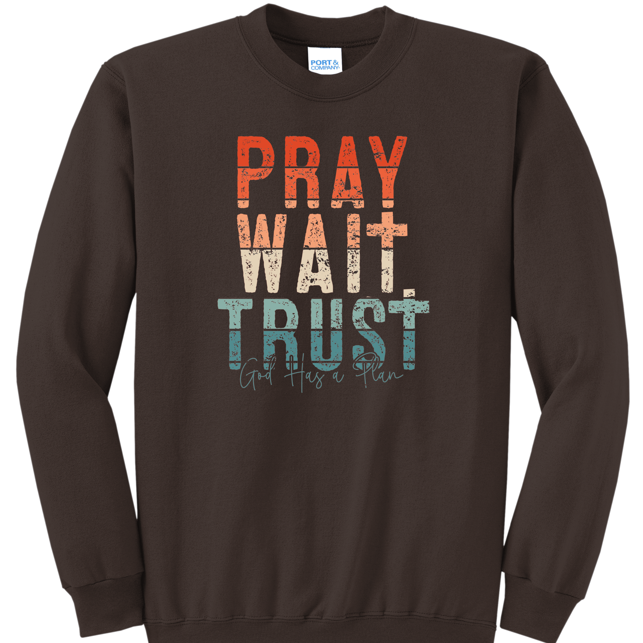 Pray Wait Trust